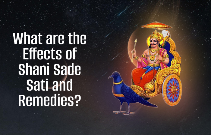 Effects of Shani Sade Sati and Remedies