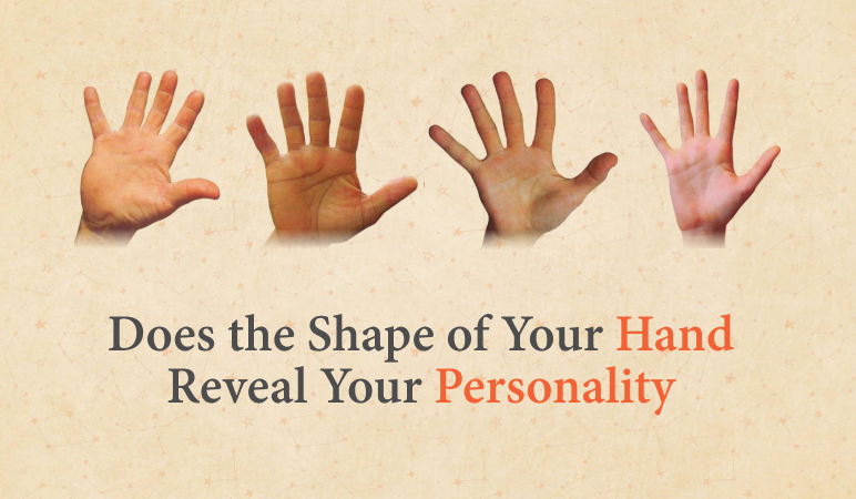 Does the Shape of Your Hand Reveal Your Personality? - Namoastro