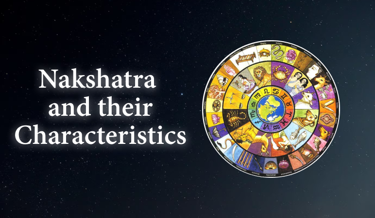 Nakshatras and their Characteristics