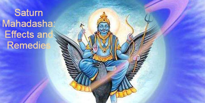 effects of Saturn Mahadasha and its remedies