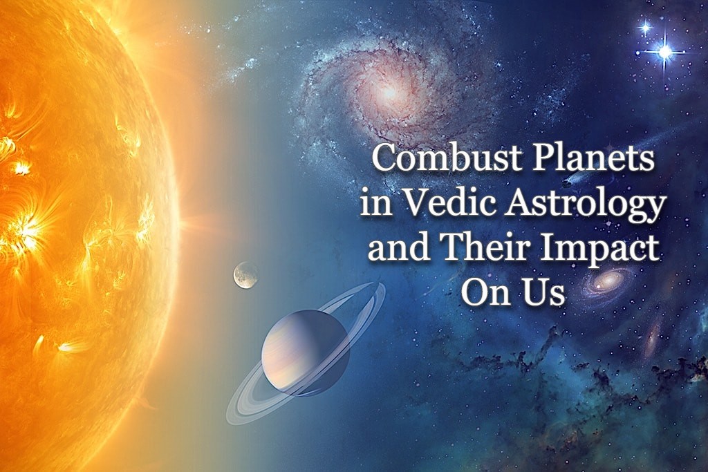 impact of combust planets in Vedic astrology
