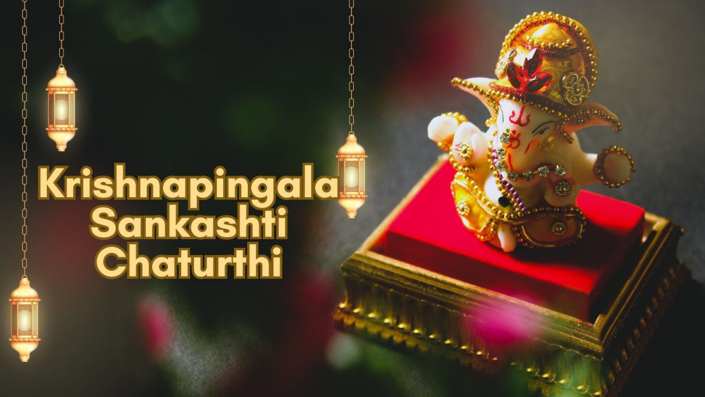 Krishnapingala Sankashti Chaturthi