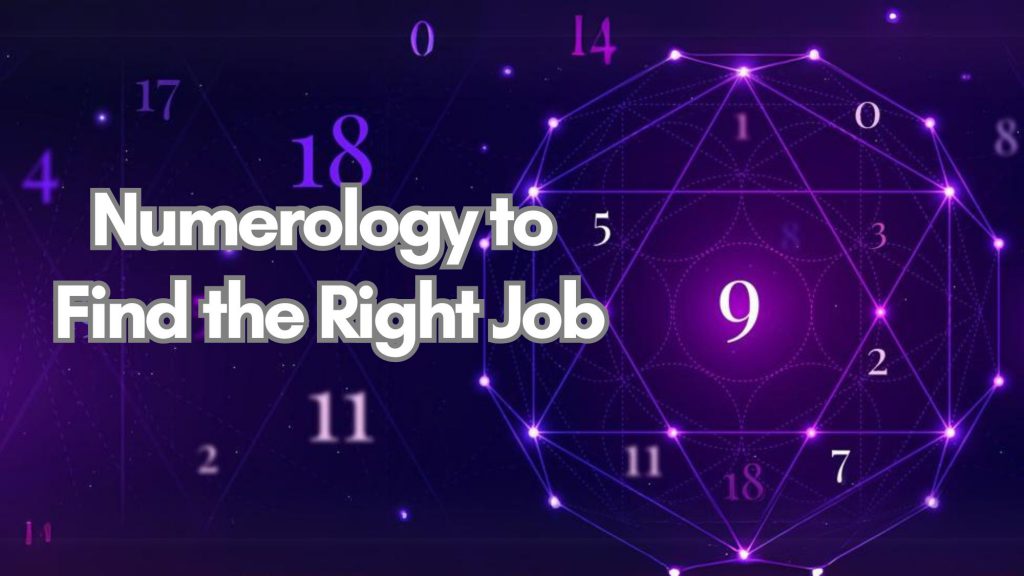 How Numerology Can Help You Find the Right Job?