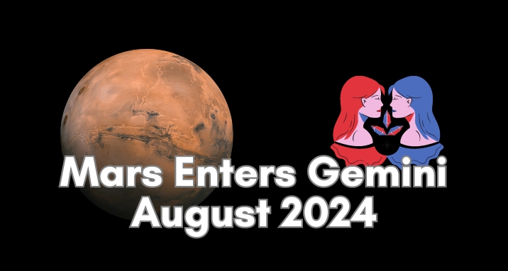 Mars enters Gemini in August 2024