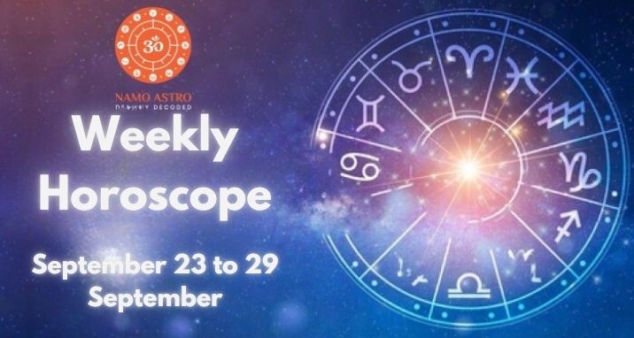 Weekly Horoscope from 23 to 29 September