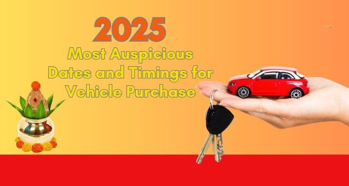 Auspicious Dates, Timings and Nakshatras for Vehicle Purchase in 2025