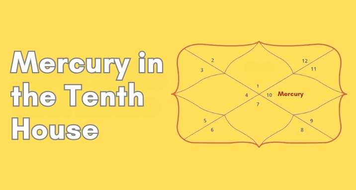 Mercury in the Tenth House of Your Birth Chart