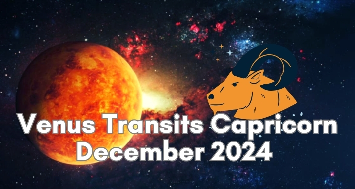 Venus Transits Capricorn December 2024: Challenging Waters for Cancerians!